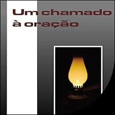 Um Chamado &agrave; Ora&ccedil;&atilde;o