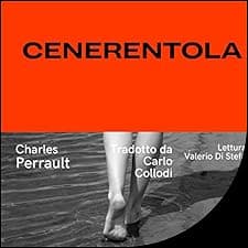 Cenerentola: Le fiabe di Charles Perrault [Cinderella: The Fairy Tales of Charles Perrault]