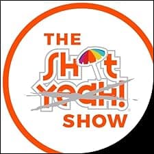 The SHIT YEAH! Show