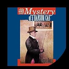 The Mystery of a Hansom Cab (Unabridged)