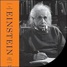The Essential Einstein: Public Writings