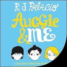 Auggie & Me: Three Wonder Stories
