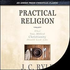 Practical Religion (Updated and Annotated)