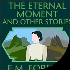 The Eternal Moment and Other Stories