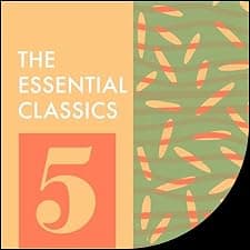 The Essential Classics: Volume 5