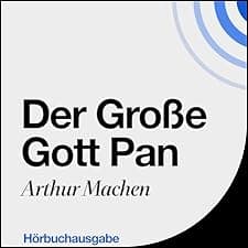 Der gro&szlig;e Gott Pan [The Great God Pan]