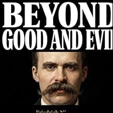 Beyond Good and Evil