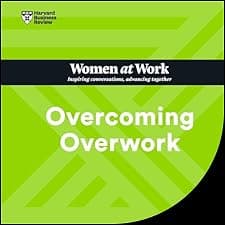 Overcoming Overwork