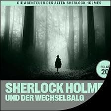 Sherlock Holmes und der Wechselbalg