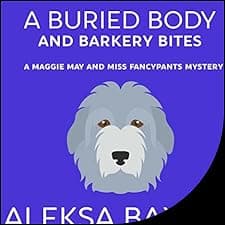 A Buried Body and Barkery Bites