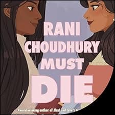 Rani Choudhury Must Die