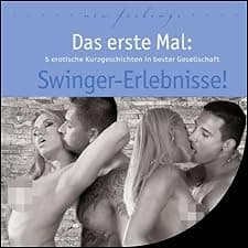 Das erste Mal: Swinger-Erlebnisse!