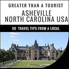 Greater Than a Tourist - Asheville North Carolina USA