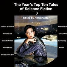 The Year's Top Ten Tales of Science Fiction 3