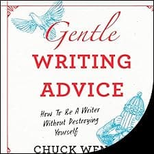 Gentle Writing Advice