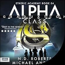 Alpha Class - Graduation: A Kurtherian Gambit Series