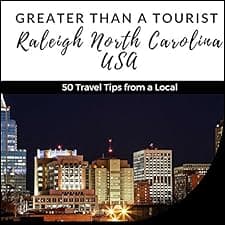 Greater Than a Tourist &ndash; Raleigh, North Carolina, USA