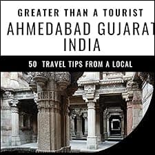 Greater Than a Tourist - Ahmedabad Gujarat India