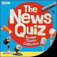 The News Quiz: Another Classic Collection