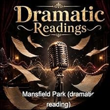 Mansfield Park (dramatic reading)
