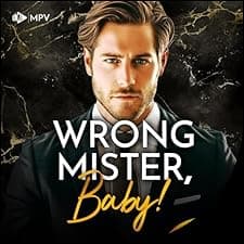 Wrong Mister, Baby!