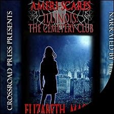 Ameri-Scares Illinois: The Cemetery Club