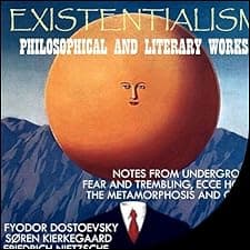 Existentialism - Philosophical and Literary Works
