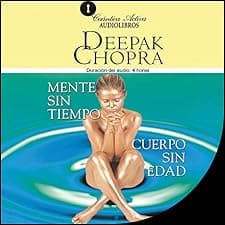 Mente sin Tiempo/Cuerpo sin Edad [Ageless Body/Timeless Mind]
