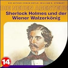 Sherlock Holmes und der Wiener Walzerk&ouml;nig