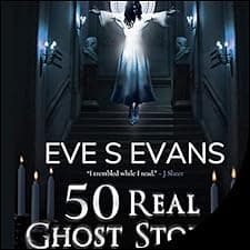 50 Real Ghost Stories