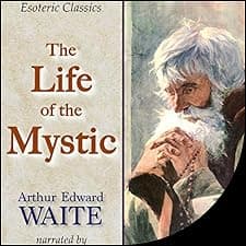 The Life of the Mystic