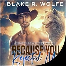Because You Rejected Me