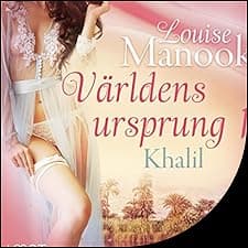 V&auml;rldens ursprung 1: Khalil - erotisk novell