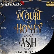 A Court of Honey and Ash (Dramatized Adaptation)