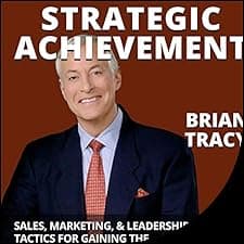 Strategic Achievement: Live Seminar: Sales, Marketing, and Leadership Tactics for Gaining the Competitive Edge