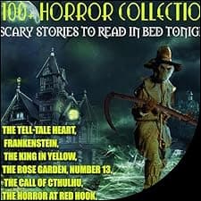 100+ Horror Collection - Scary Stories to Read in Bed Tonight
