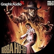 Bubba Ho-Tep (Dramatized Adaptation)