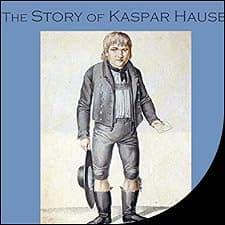 The Story of Kaspar Hauser