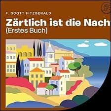 Z&auml;rtlich ist die Nacht (Erstes Buch)
