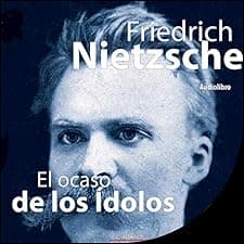 El ocaso de los idolos [Twilight of the Idols]