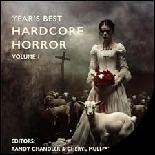 Year's Best Hardcore Horror, Volume 1