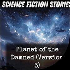 Planet of the Damned (Version 3)