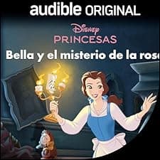 Princesas Disney: Bella y el misterio de la rosa