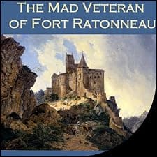 The Mad Veteran of Fort Ratonneau
