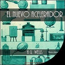 El nuevo acelerador [The New Accelerator]
