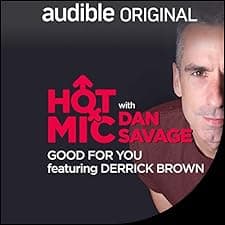 Ep. 18: Good for You, Featuring Derrick Brown