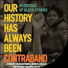 Our History Has Always Been Contraband