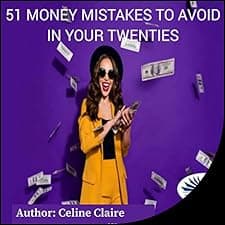 51 Money Mistakes to Avoid in Your Twenties
