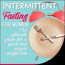 Intermittent Fasting for Women