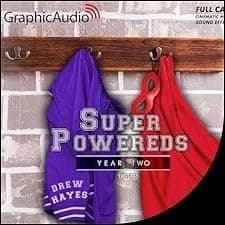 Super Powereds: Year Two (1 of 3) (Dramatized Adaptation)